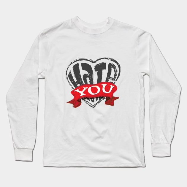 hate you Long Sleeve T-Shirt by Yerlanio